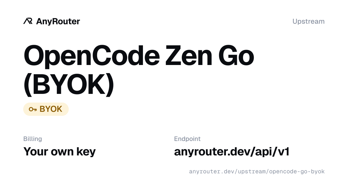 OpenCode Zen Go upstream share card